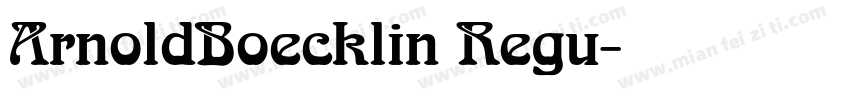 ArnoldBoecklin Regu字体转换